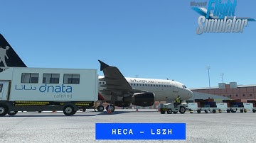 Cairo [HECA] - Zurich [LSZH] FENIX A320 MSFS 2020