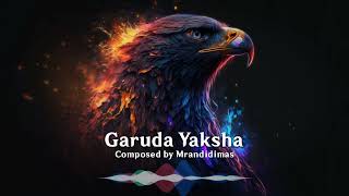 Download Lagu Garuda Yaksha | Epic Orchestral Ethnic Music MP3