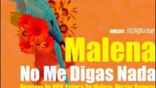 Malena - No me digas nada ( Franco De Mulero & Héctor Romero vocal mix)