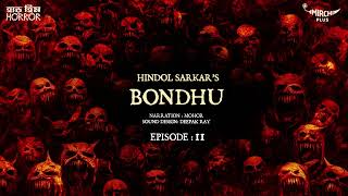 Download lagu Haar Heem Horror  Bondhu  Bangla Horror Story  Mirchi Bangla Mp3 Video Mp4