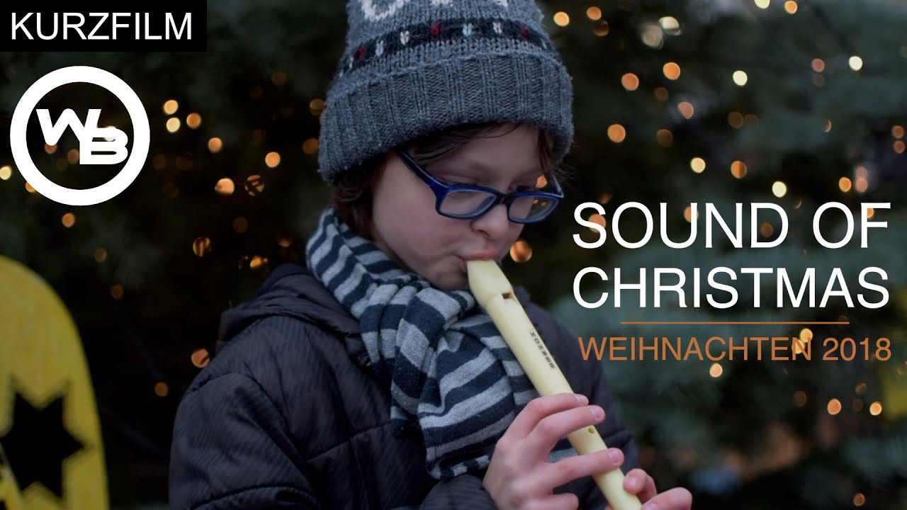 SOUND OF CHRISTMAS | Weihnachtsfilm 2018 | Kurzfilm