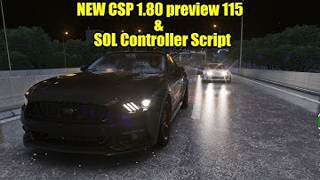 NEW CSP 1.80 preview 115 & SOL Controller Script UPDATE | Assetto Corsa