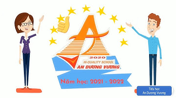 TH AN DƯƠNG VƯƠNG CHÀO NĂM HỌC MỚI 2021  2022