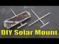 DIY Solar Panel Mount-Step by Step