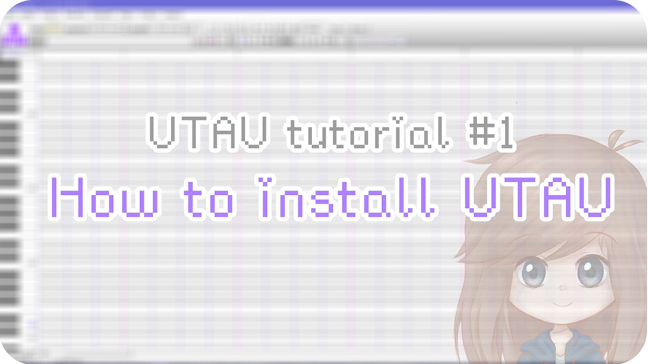 Tutoriel UTAU  1 Comment installer UTAU
