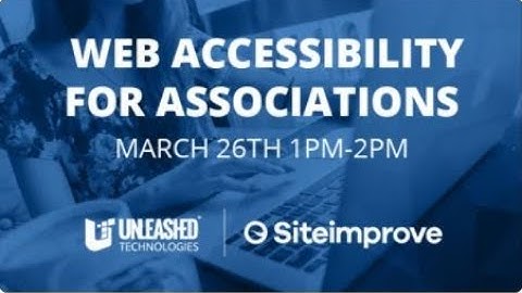 Web Accessibility: Web Accessibility For Associations - Webinar