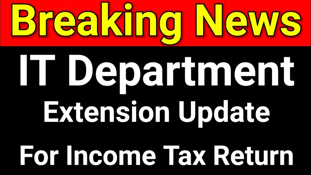income-tax-return-due-date-extension-update-for-fy-2021-22-itr