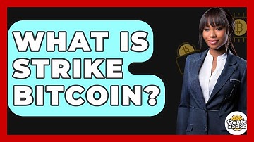 What Is Strike Bitcoin? - CryptoBasics360.com