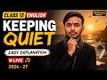 Keeping Quiet Class 12 English | Easy Explanation in Hindi | Live | 2026-27