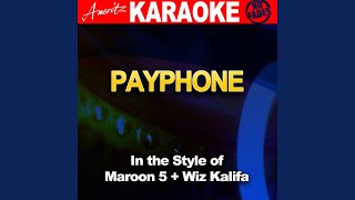 Payphone (In the Style of Maroon 5 and Wiz Khalifa) [Karaoke Version] - Ameritz - Karaoke