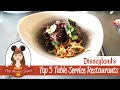 Top 5 Table Service Restaurants at Disneyland Resort