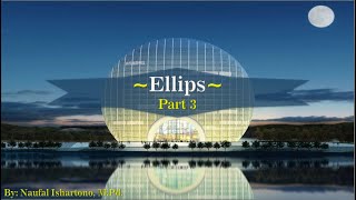 Geometri Analitik Bidang_Ellips (Part 3): Persamaan Garis Singgung Ellips Geometri Analitik Bidang_Ellips (Part 3): Persamaan Garis Singgung Ellips