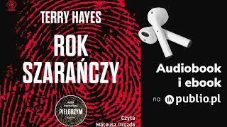 Rok szarańczy. Terry Hayes. Audiobook PL [Thriller]