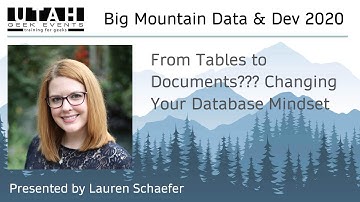 From Tables to Documents—Changing Your Database Mindset