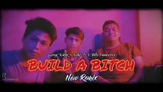 BUILD A BITCH SLOW REAGGE_-_BILLY TAMAWIWY X GEORGE KSKYN X KOKO DJ_-_REMIX!!!