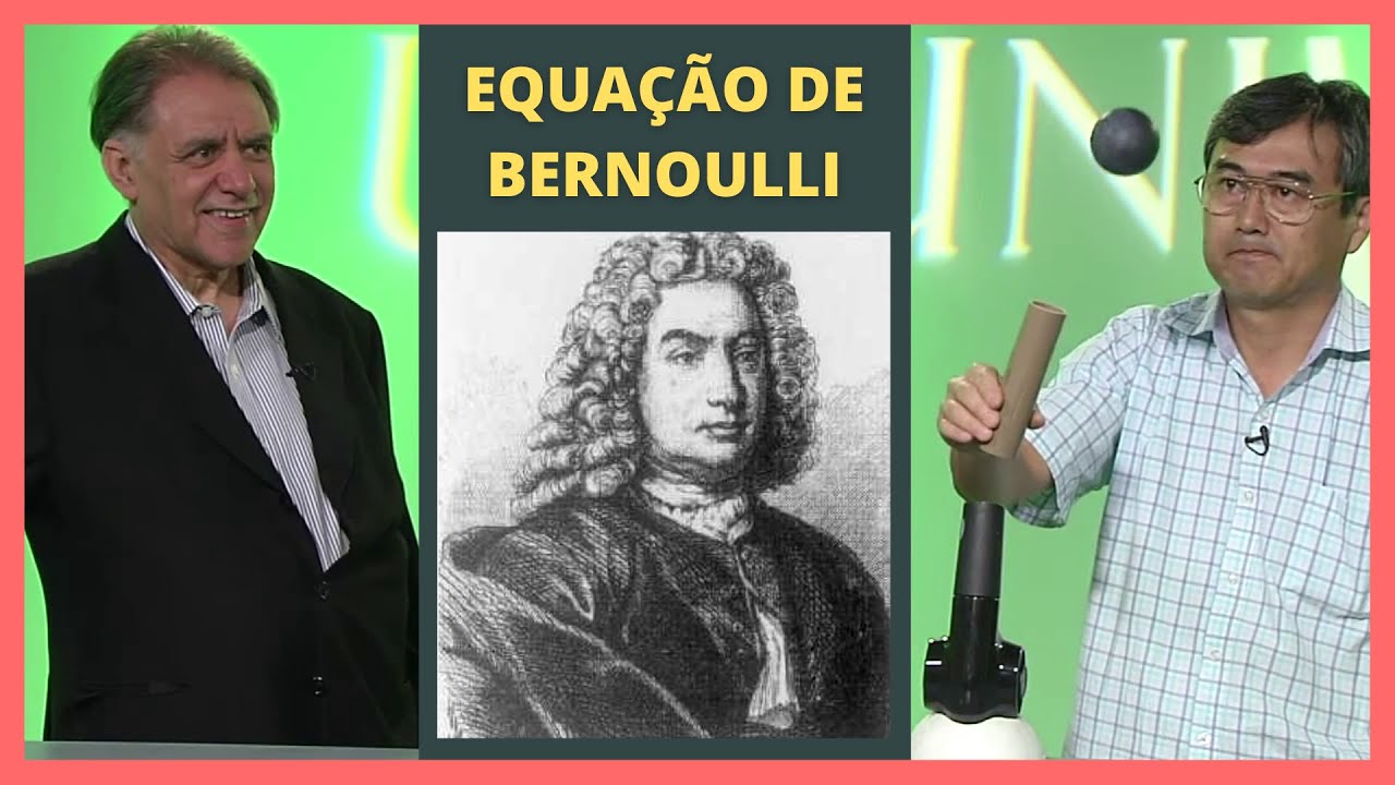 ENTENDA A EQUAÇÃO DE BERNOULLI | Cláudio e Gil