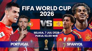 🔴PORTUGAL VS SPANYOL | SUPER BIG MATCH FIFA WORLD CUP 2026 ROUND OF 16 | LIVE SCORE
