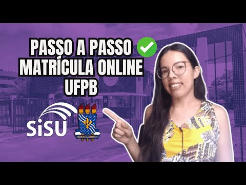 COMO FAZER A MATRÍCULA ONLINE DA UFPB NO SIGAA?