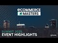 eCommerce Masters Summit 2025 Recap