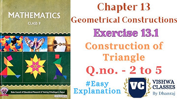 Class 9 | Chapter 13 Geometrical Constructions | Exercise - 13.1 Q.No. 2 to 5 | CG Board | SAGES