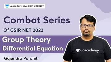 Combat Series | Group Theory | Differential Equation By Gajendra Purohit | Unacademy CSIR UGC NET