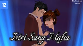 Istri Sang Mafi4 (Eps 12) || Dan Terjadi Lagi || Sakura School Simulator