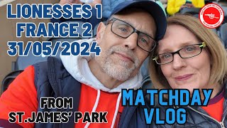 #LIONESSES - MATCHDAY VLOG - ENGLAND 1 - 2 FRANCE