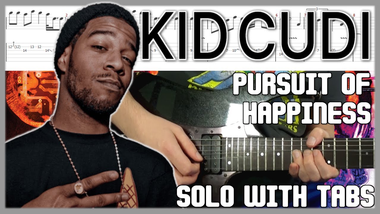 Pursuit Of Happiness Guitar Solo Tutorial Tab Cover Kid Cudi YouTube Pursuit Of Happiness Guitar Solo Tutorial Tab Cover Kid Cudi YouTube