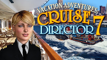 Vacation Adventures - Cruise Director 7 - Hidden Object Adventure Game