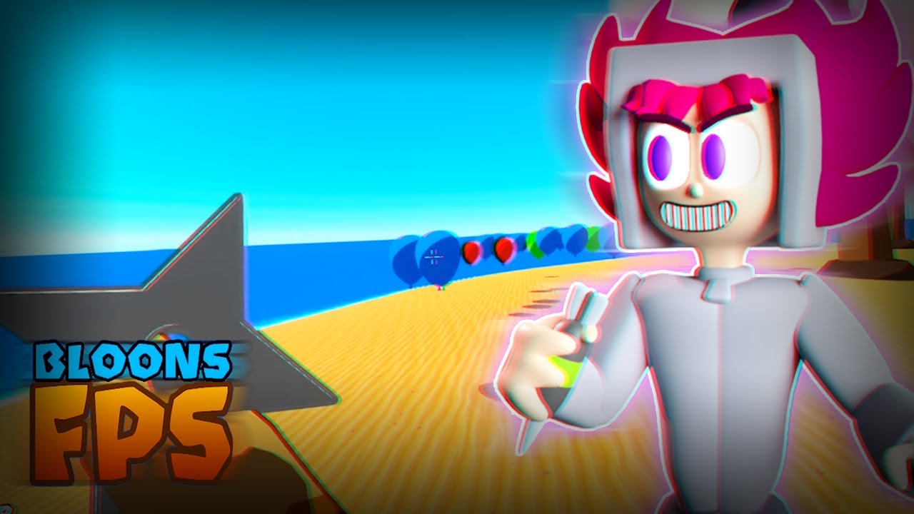 BLOONS IN FPS!? Bloons FPS YouTube