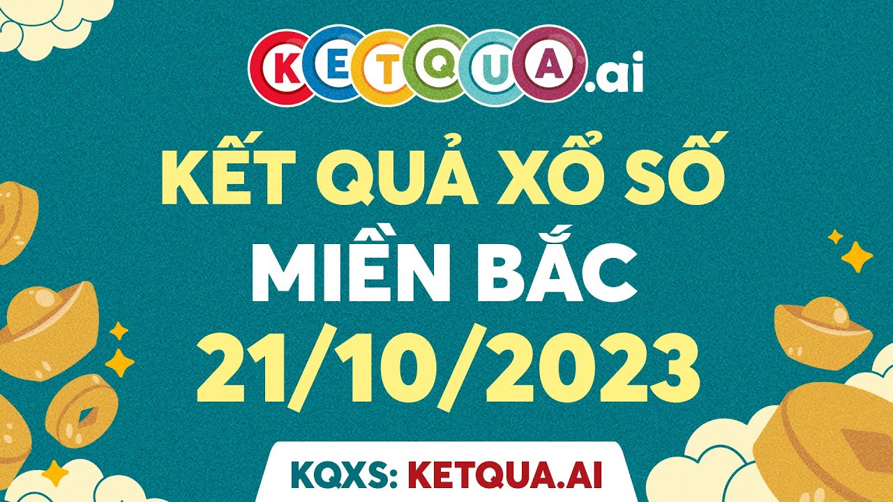 extra chilli slot casino XSMB 21/10/2023 - KQXSMB - Xổ số miền Bắc thứ BẢY ngày 21 tháng 10 năm 2023 - XSHN - SXMB - XSTD