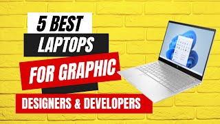 5 Best Laptops for Web Designers and Developers | Graphic Designer Laptops