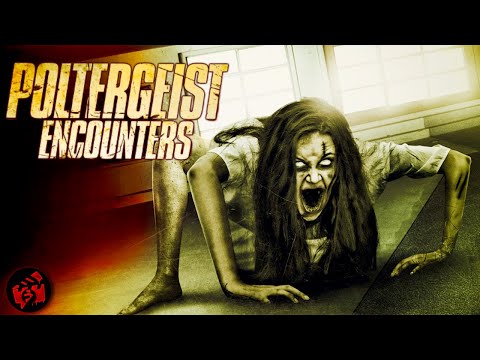 POLTERGEIST ENCOUNTERS