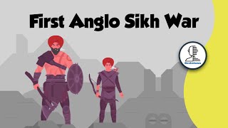 First Anglo Sikh War in Hindi for UPSC 2021 [ Modern History of India ]