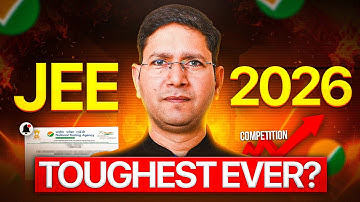 JEE 2026 Is Going To Be BRUTAL - Are You Ready for It?