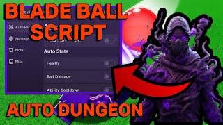 Blade Ball Script | Auto Dungeon + Auto Stats + Auto Parry