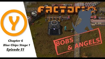 Factorio Bobs and Angels - Blue Chips Stage 1! Episode 51 Reupload
