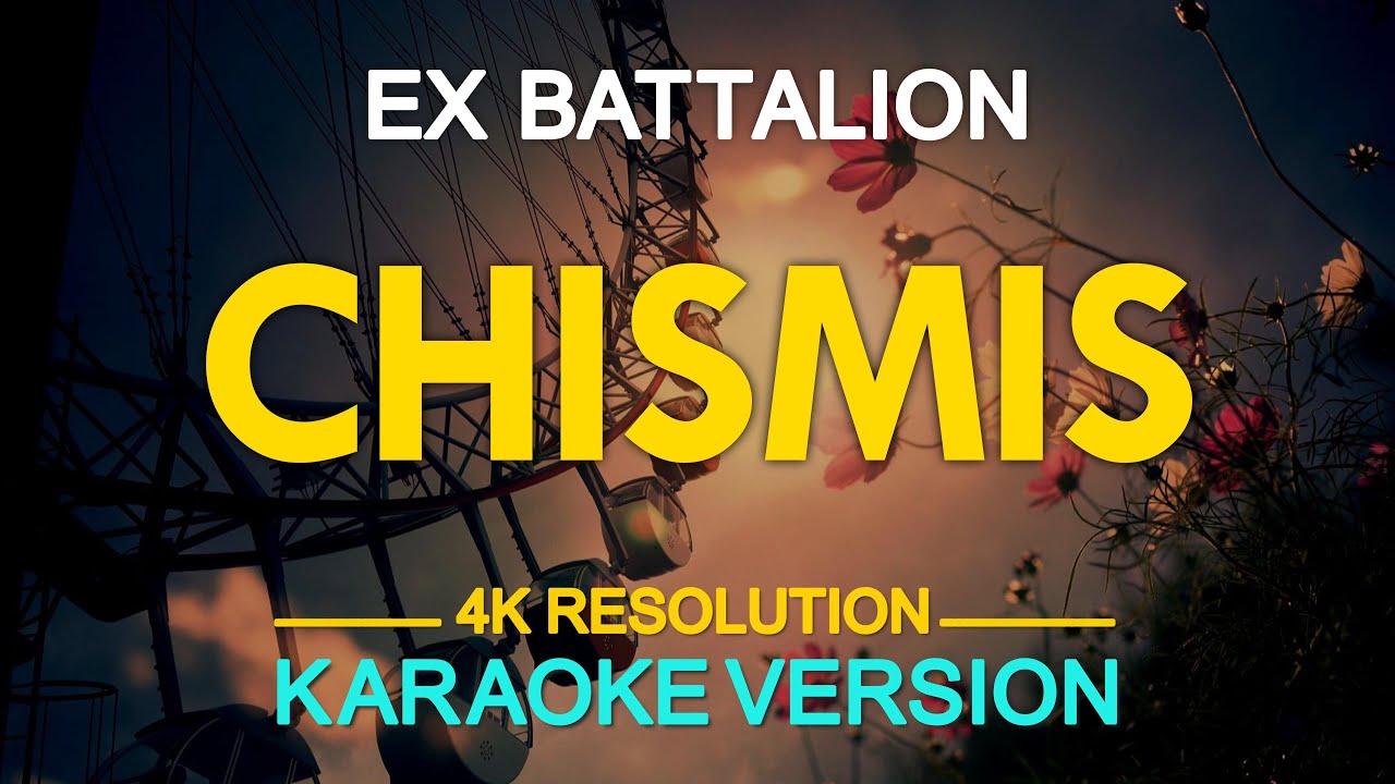 Chismis Rapper CHISMIS - Ex Battalion (KARAOKE Version) - YouTube Music