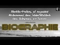 Biographie sheikh al islam muhammad ibnu abdelwahhab