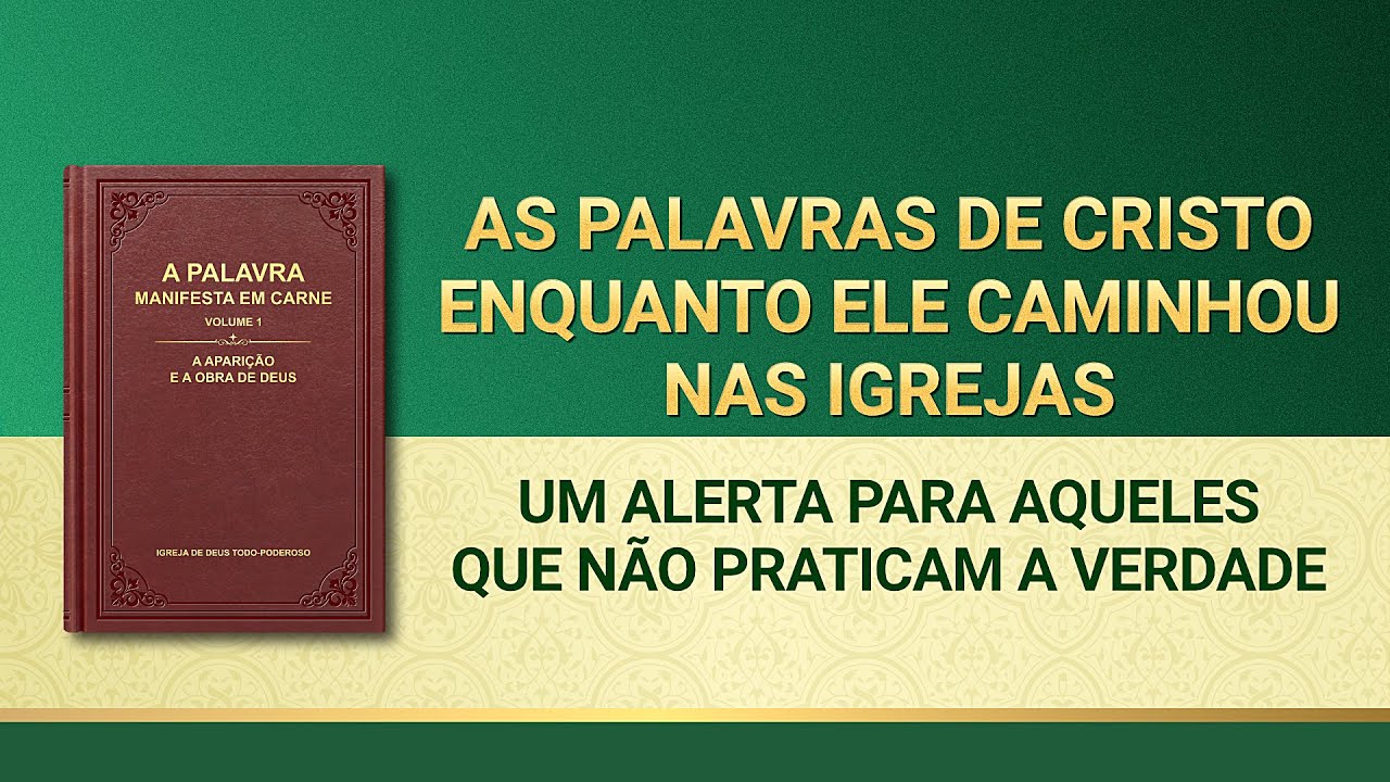 Palavra de Deus "Um alerta para aqueles que não praticam a verdade"