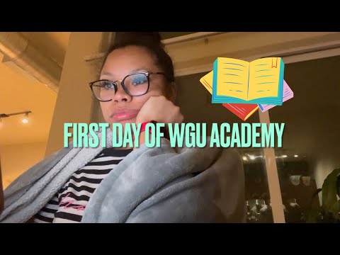 First Day at WGU Academy | 3 things you should know about WGU Academy