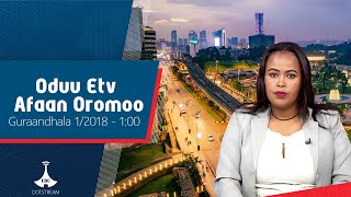 Oduu Afaan Oromoo ... Guraandhala 1/2018 - 1:00  | etv |Ebc |Etv Afaan Oromoo|
