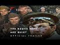 1972 the dawns here are quiet  official trailer 1 kinostudiya imeni m  gorkogo