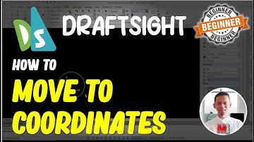 Draftsight How To Move To Coordinates
