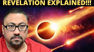 The Book Of REVELATION EXPLAINED In Less Than 45 Minutes!!!
