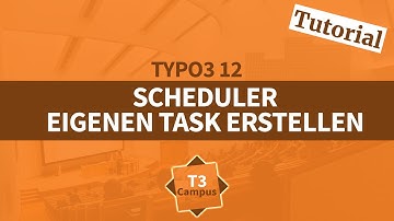 TYPO3 12 Tutorial: Eigenen Scheduler Task erstellen