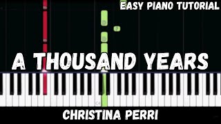 Video thumbnail of "Christina Perri - A Thousand Years (Easy Piano Tutorial)"