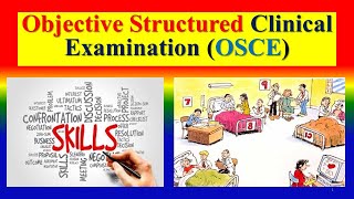 Objective Structure Clinical  Examination ( OSCE )