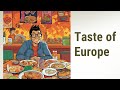A Culinary Tour of Europe: Exploring European Cuisine