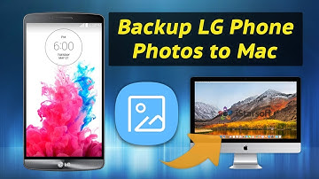 How to Backup LG Phone Photos to Mac (macOS 10.13 Included)